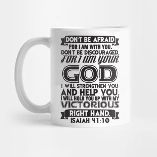 Isaiah 41:10 Mug